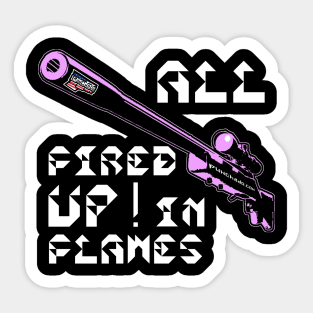 All Fired Up In Flames, v. Code Pink Wht Text T-Shirt Sticker